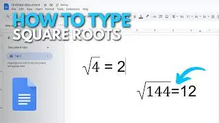 How to Type Square Roots in Google Docs