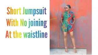 Cut and Sew Short Jumpsuit With No Joining at the Waistline.. very Beginner Friendly.