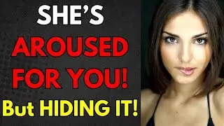Signs She is Hiding how turned on by You | Dating | Attraction | Relationship | Psychology | Facts