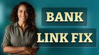 How Do I Fix Unsupported Bank Type Errors When Linking Accounts?