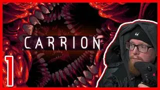 Carrion - THEY TRIED TO CONTAIN IT -  Part 1