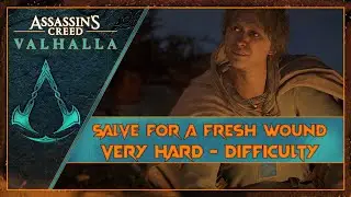 Salve for a Fresh Wound - Chapter 4 | AC Valhalla | Very Hard - Master Difficulty | RTX 2070