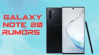 GALAXY NOTE 20 RUMORS