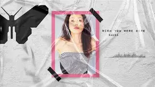 Dalea | Wish you were here | Lyric Video