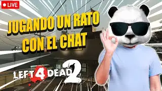 🔴LIVE Left 4 Dead 2🎉|| 1er y Último stream en Youtube 😂