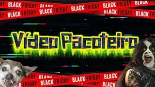 V&iacute;deo Pacoteiro da Black FRAUDE!