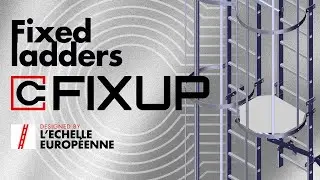 FIXUP Fixed Ladder | Safe Work-at-Height Access by L’Échelle Européenne