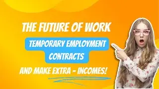 Why Temporary Employment Contracts Are the Future of Work