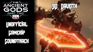 90. Davoth | Doom Eternal - TAG: Part Two | Unofficial Gamerip Soundtrack