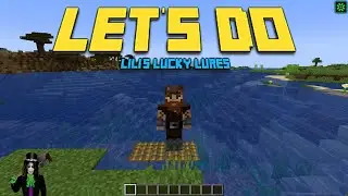 Let's Do Lili's Lucky Lures - Minecraft Mod Guide