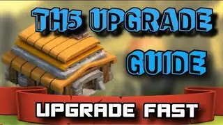 Th5 Upgrade Guide || Max your Th5 Faster || Clash Of Clans.