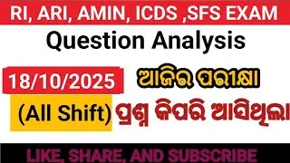 ( 1st, 2nd & 3rd Shift ) Osssc RI ARI AMIN ICDS Prelim Exam Analysis (18/10/2025) By Devee #osssc 