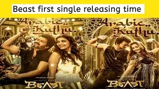 Beast first single releasing time | Arabic kuthu | Beast first single | vtc