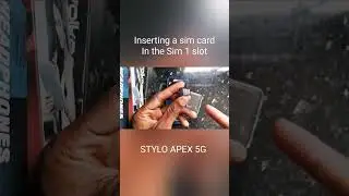 Right way to insert sim card in the Sim 1 slot of the Stylo Apex 5G