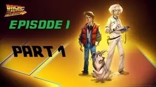 Back To The Future: The Game (PC|PS3) Walkthrough Ep.1 Part 1 [RUS SUB] (1080p)