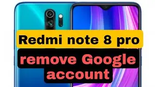 remove frp Redmi not 8 pro without pc or box