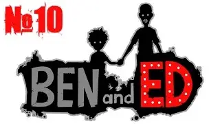 Ben and ED gameplay #10 (прохождение) 18-20 level