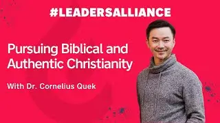 Pursuing Biblical and Authentic Christianity