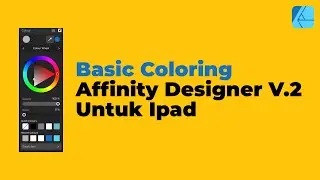 14 Tutorial Basic Affinity Designer V.2 Ipad | Basic Coloring