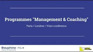 Programmes Management & Coaching - Universit&eacute; Paris Dauphine &ndash; PSL & Cabinet Chrysippe-R&D