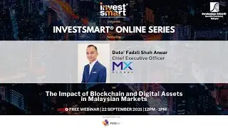 The Impact of Blockchain and Digital Assets in Malaysian Markets - 22 September 2021