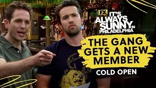 Cold Open: The Gang Gets a New Member | It's Always Sunny in Philadelphia | FX