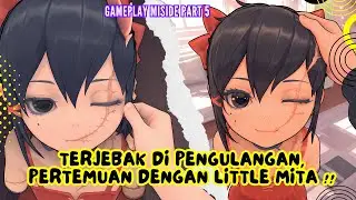 Terjebak di Pengulangan, Pertemuan dengan Little Mita ‼️ Gameplay MiSide Part 5 #miside #misidegame