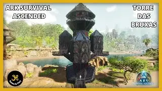 ARK SURVIVAL ASCENDED - Como construir - Torre das Bruxas #arksurvivalascended