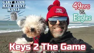 #49ers #Eagles Keys 2 The Game #GaryLammMainEventLamm #Panda