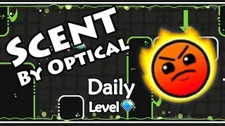 Geometry Dash - Scent (By Optical) ~ Daily Level #32 [All Coins]