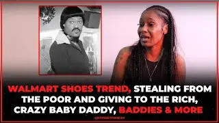 KB Nene Intrusive Thoughts | Part 9 | Walmart shoes, crazy baby daddy, FullyChop allegations & more