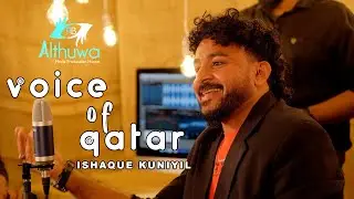 Voice Of Qatar|Ishaqu Kuniyi | Ye meri natkhati |Hindi fast Song| Doha Singers|Althuwa Media|Song#2