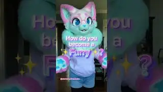 How do you become a ✨Furry✨? (audio: ChibiDoki)