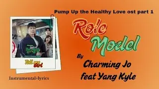 Karaoke Role Model Charming Jo feat Yang Kyle  Pump up Healthy Love ost part 1