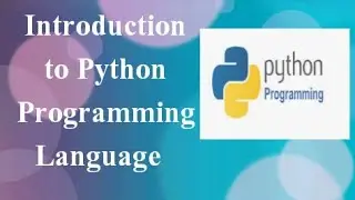 Python Programming Language Introduction learn from scratch in both hindi and  English Languages.