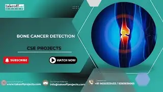 Bone Cancer Detection Using AI & Image Processing  Final Year Project