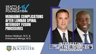 Managing Complications After Lumbar Spinal Interbody Fusion Procedures&ndash;University of Rochester