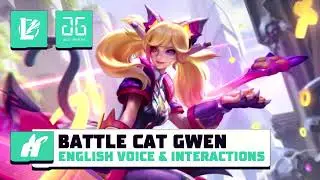LoL Wild Rift &mdash; Боевая кошка Гвен &mdash; английская озвучка и взаимодействие