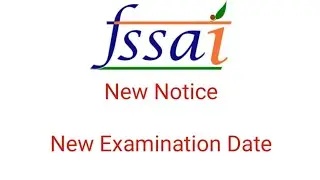 FSSAI | Examination Postponed | New Examination Date