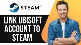 How To Link Ubisoft Account To Steam