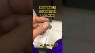 Philippines - 10 pesos 2018 - NGC series #allaboutcoins #coincollection #ngcseries