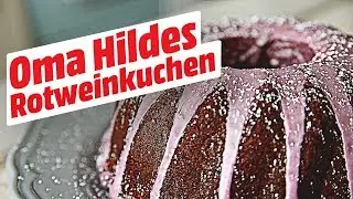 Oma Hildes Rotweinkuchen –  ein unschlagbarer Klassiker • Koch-Mit
