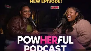 POWHERFUL PODCAST | EP 3 GIRL TALK: Self love , staying disciplined & motivated, Caribbean parents🎙️
