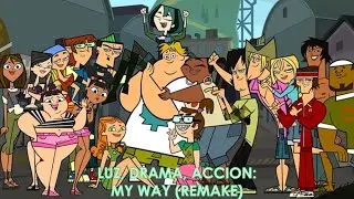 LUZ, DRAMA, ACCION: MY WAY (REMAKE)
