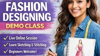 Free Fashion Designing Demo Class Recording 