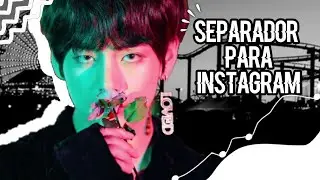 ໒໋۪🎬◖ׂ̟〫 Watch me edit &bull; Separador para Instagram