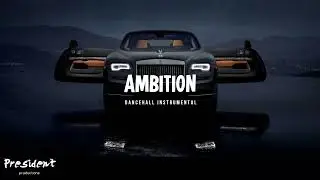 Dancehall Riddim Instrumental 2022 (Ambition)