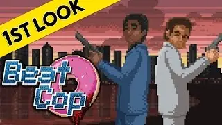 First Look At - Beat Cop (80's Cop Game)