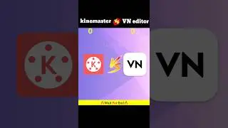 The Ultimate Showdown: Kinemaster vs vn Video Editor |Who will win?