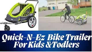 INSTEP QUICK N  EZ BICYCLE TRAILER. BEST BICY CLE TRAILER FOR KIDS. How to attach a bicycle trailer.